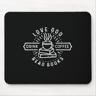 Love God Drink Coffee Read Books Lovers Vintage Ch Mouse Mat