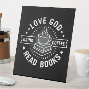 Love God Drink Coffee Read Books Lovers Vintage Pedestal Sign