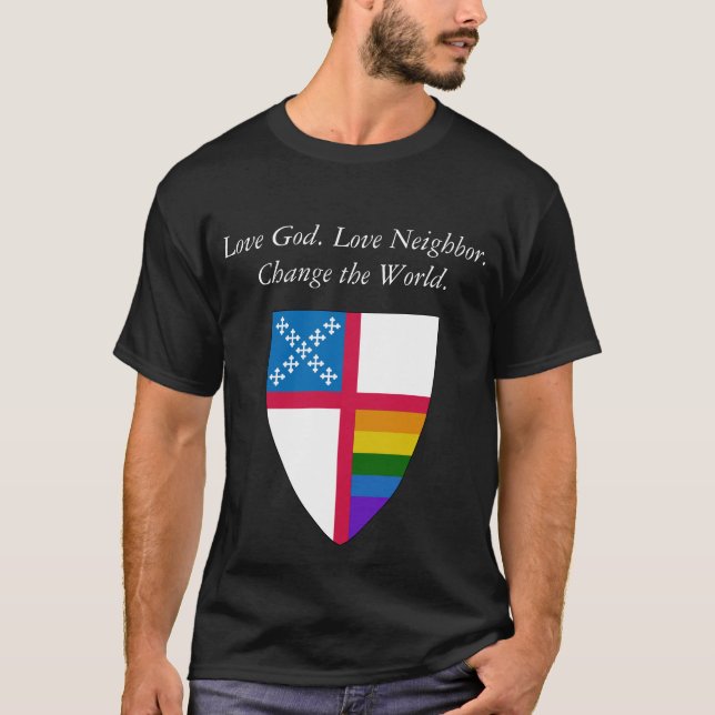Love God. Love Neighbour. Episcopal LGBTQ  T-Shirt (Front)