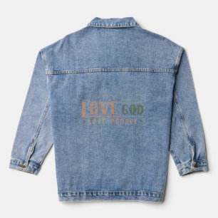 Love God love people Denim Jacket