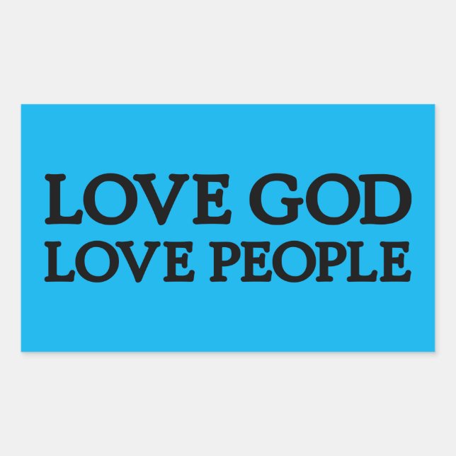 LOVE GOD, LOVE PEOPLE Sticker (Front)