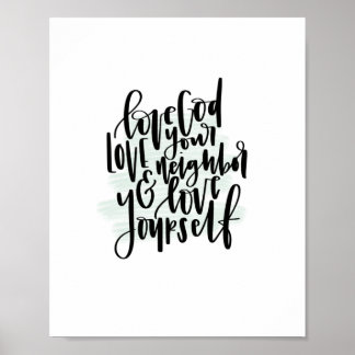 Love God Love Your Neighbour & Love Yourself Poste Poster