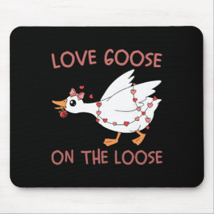 Love Goose On The Loose Funny Valentine Goose Humo Mouse Mat