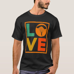 Love Graphic Paragliding Parachute Paramotor Parag T-Shirt