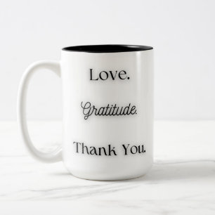 Love.Gratitude.ThankYou. Two-Tone Coffee Mug