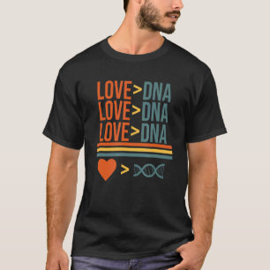 Love Greater Than Dna Foster Care Kids Foster Pare T-Shirt