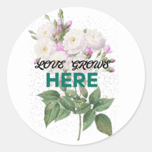 Love Grows here Florl sticker