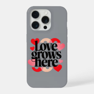 Love Grows Here – Modern Heart Typography iPhone 15 Pro Case