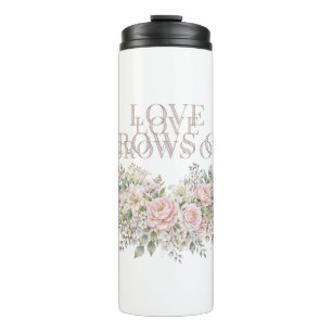 Love Grows On Watercolor Memorial Flowers Tee Thermal Tumbler