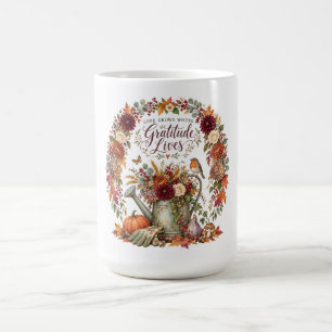 Love Grows Where Gratitude Lives Mug