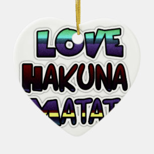 Love Hakuna Matata Gifts Ceramic Tree Decoration