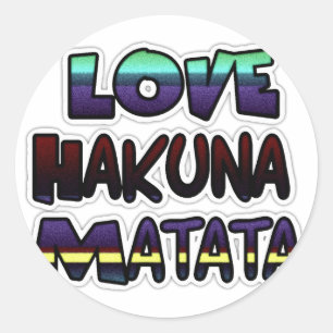 Love Hakuna Matata Gifts Classic Round Sticker
