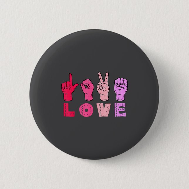 Love Hand Sign Language Asl Valentines Day Men Wom 6 Cm Round Badge (Front)