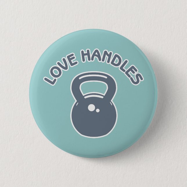 Love Handles 6 Cm Round Badge (Front)