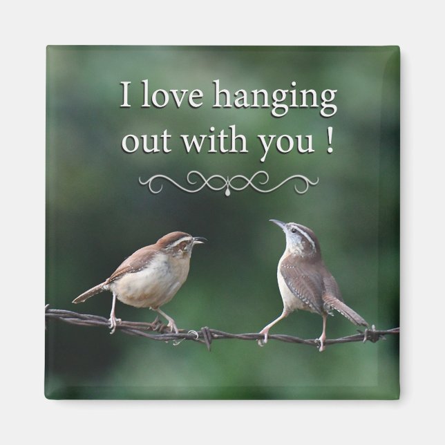 Love Hanging Out with You Magnet (Front)