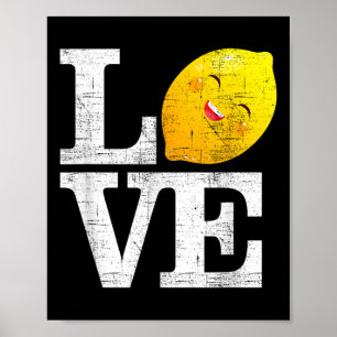 Love Happy Lemon Fresh Summer Lemons Lemonade Poster