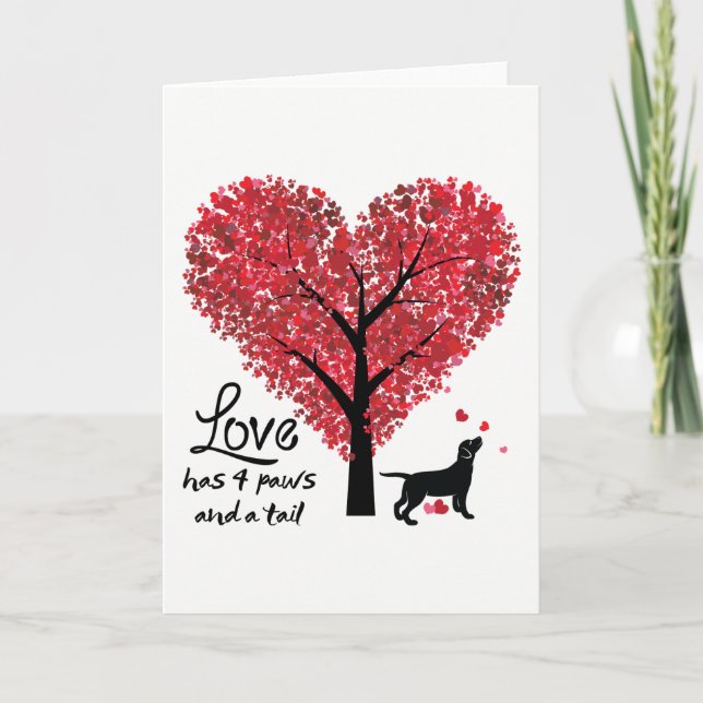 Love has 4 Paws and a Tail Dog Lover Valentine Holiday Card (Front)