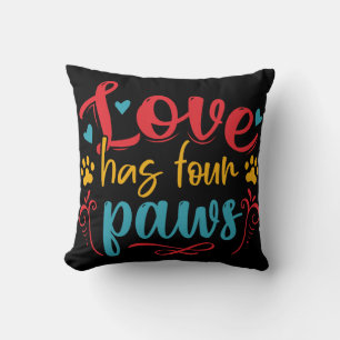 Love Has Four Paws Dog Cushion