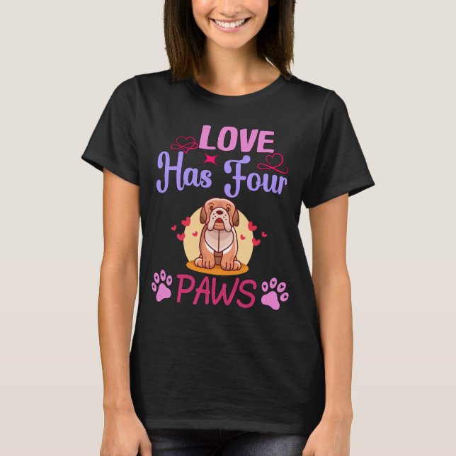 Love Has Four Paws Valentine's Day Bulldog Couple T-Shirt (Front)