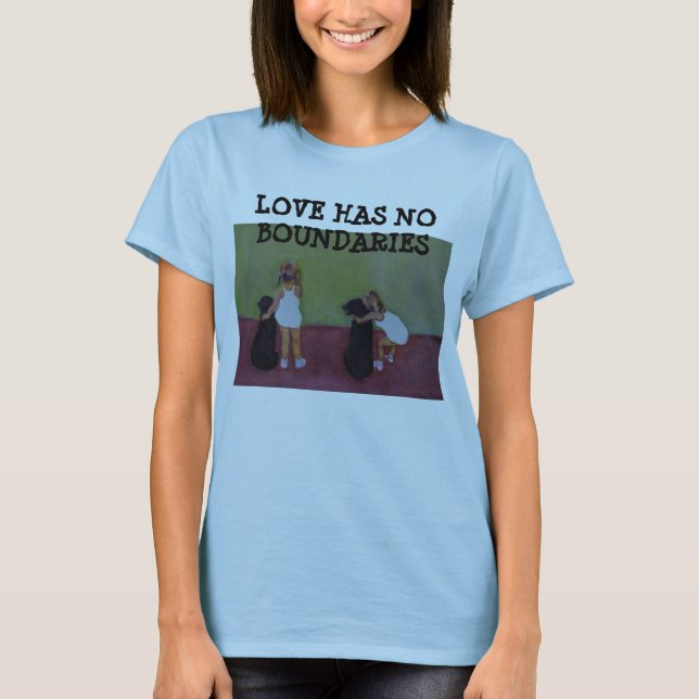 LOVE HAS NO BOUNDARIES - SHIRT (Front)