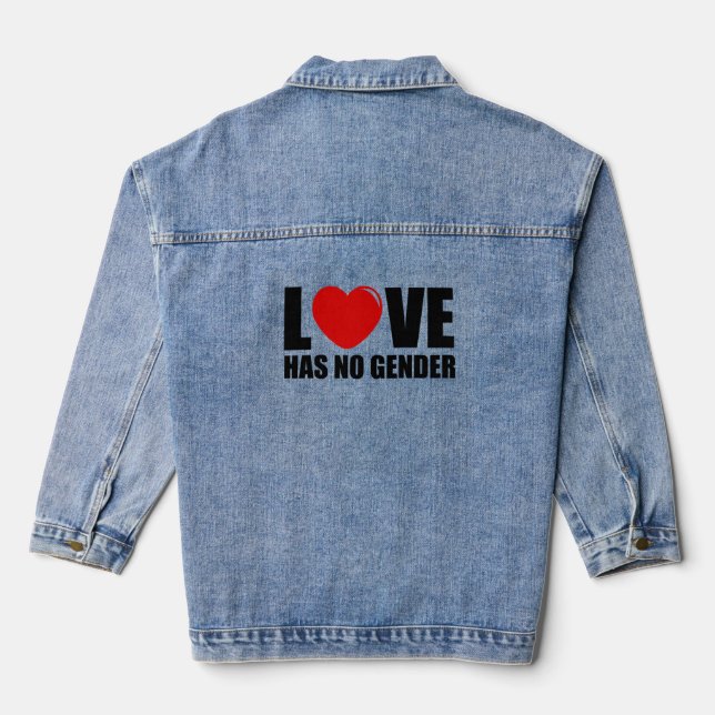 Love has no gender denim jacket (Back)
