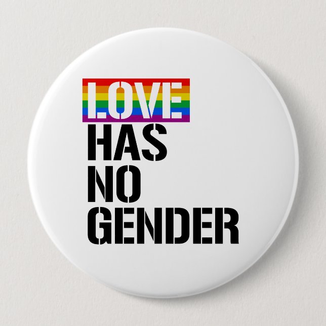 Love has no gender - - LGBTQ Rights -  10 Cm Round Badge (Front)
