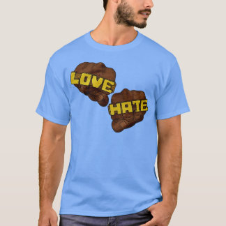Love Hate Funny T-Shirt