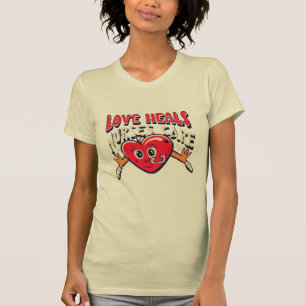 Love Heals, Home Health Nurse T-Shirt