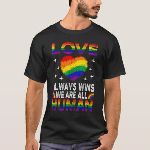 Love Heart Always Wins LGBT Flag Gay Pride Rainbow T-Shirt