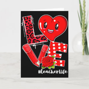 Love Heart Pencil Teacher Life Valentine Day 2022 Card