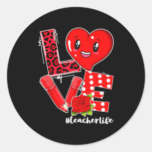Love Heart Pencil Teacher Life Valentine Day 2022 Classic Round Sticker