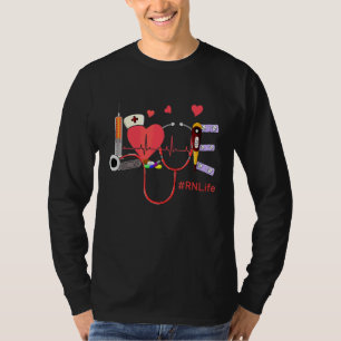 Love Heart Rn Life Stethoscope Cute Nurses Day Hea T-Shirt