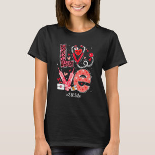 Love Heart Stethoscope Er Life Funny Nurse Valenti T-Shirt