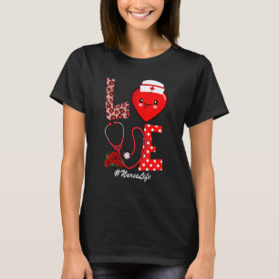 Love Heart Stethoscope Nurse Life Valentine Day 20 T-Shirt