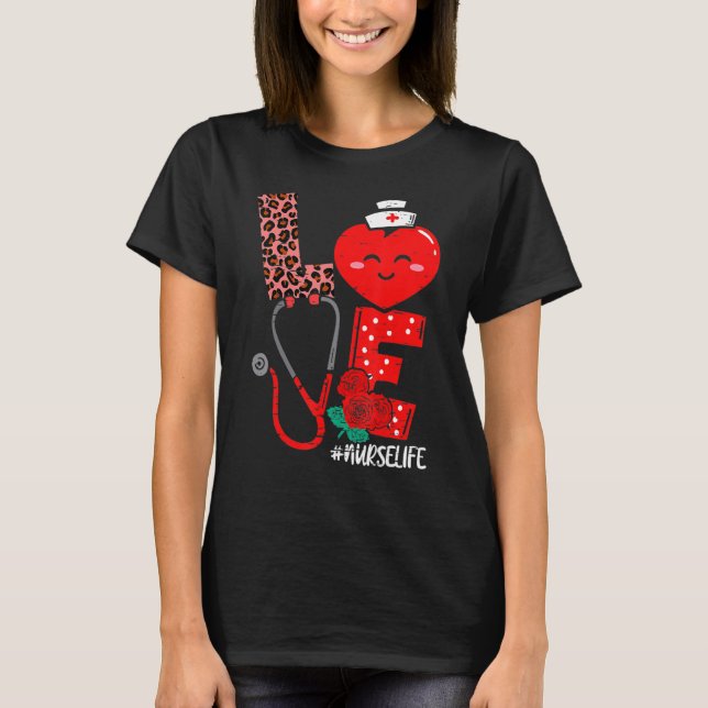 Love Heart Stethoscope Nurse Life Valentine Day 20 T-Shirt (Front)