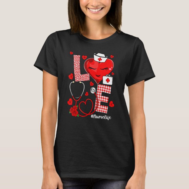 Love Heart Stethoscope Nurse Life Valentine Day 20 T-Shirt (Front)