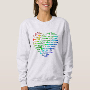 Love Heart Word Cloud in Rainbow Colours Sweatshir Sweatshirt