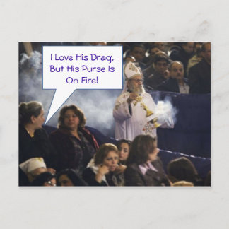 Love His Drag But His Purse Is On Fire! Postcard