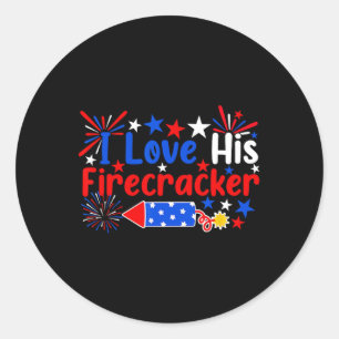 Love His Firecracker Funny 4th Of July Fireworks C Classic Round Sticker