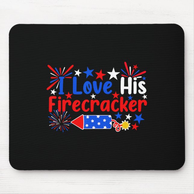Love His Firecracker Funny 4th Of July Fireworks C Mouse Mat (Front)