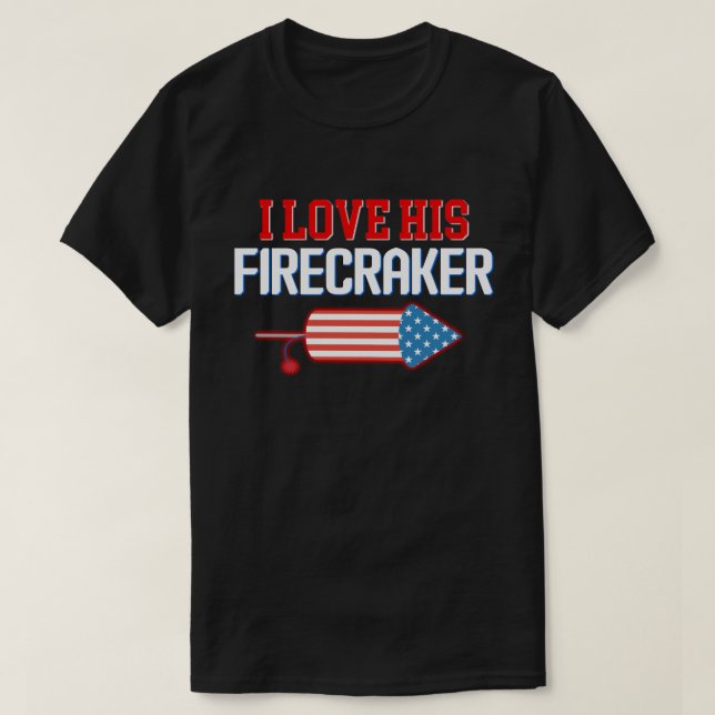 Love His Firecracker Matching Couple July 4th tee (Design Front)
