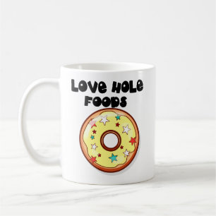 Love Hole Foods Coffee Mug