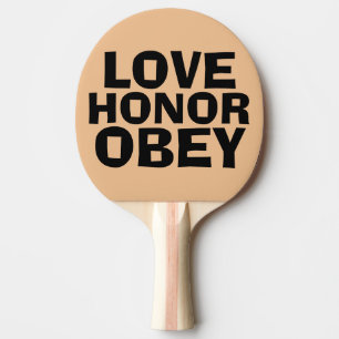 LOVE HONOR & OBEY, PADDLE for wedding engagement