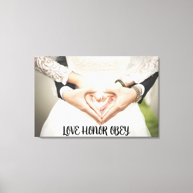 LOVE HONOR OBEY WEDDING PHOTO STRETCHED CANVAS PRINT (Front)