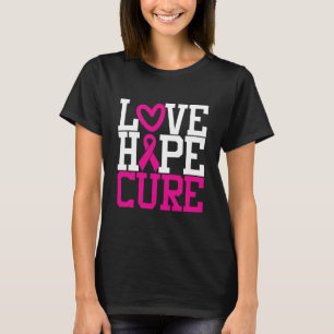 Love Hope Cure Breast Cancer Pink Ribbon T-Shirt