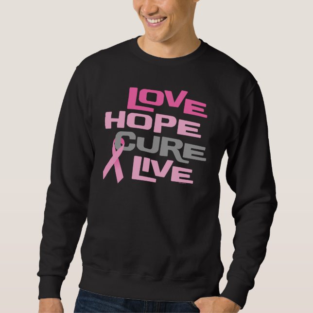 Love Hope Cure Live Sweatshirt (Front)