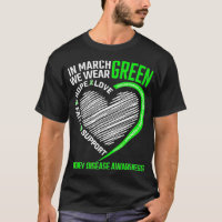 Love Hope Faith March We Wear Green Kidney Disease