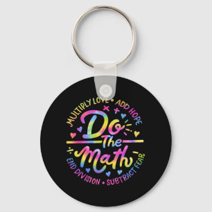 Love Hope Fear Do The Math Test Day Staar Testing  Key Ring