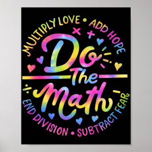Love Hope Fear Do The Math Test Day Staar Testing  Poster