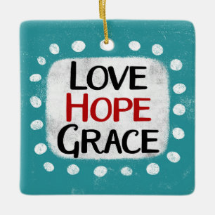 Love Hope Grace Ornament